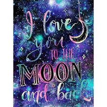 Load image into Gallery viewer, Love you to the moon and back - Full Drill Diamond Painting