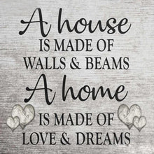 Load image into Gallery viewer, A house is made of walls and beams, a home is made of love and dreams - Full Drill Diamond Painting
