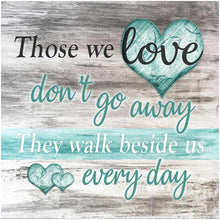 Load image into Gallery viewer, Those we love don&#39;t go away - Full Drill Diamond Painting
