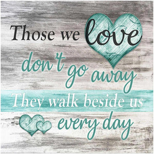 Those we love don't go away - Full Drill Diamond Painting