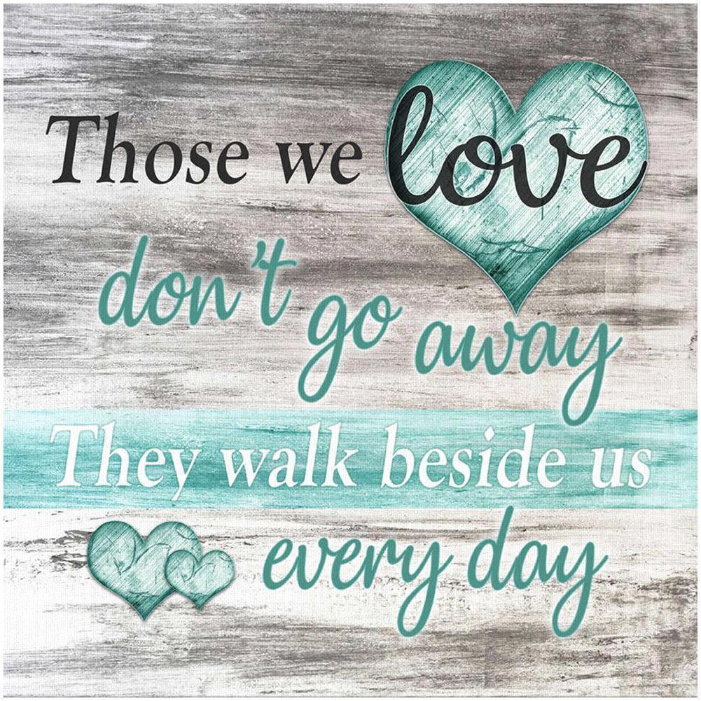 Those we love don't go away - Full Drill Diamond Painting
