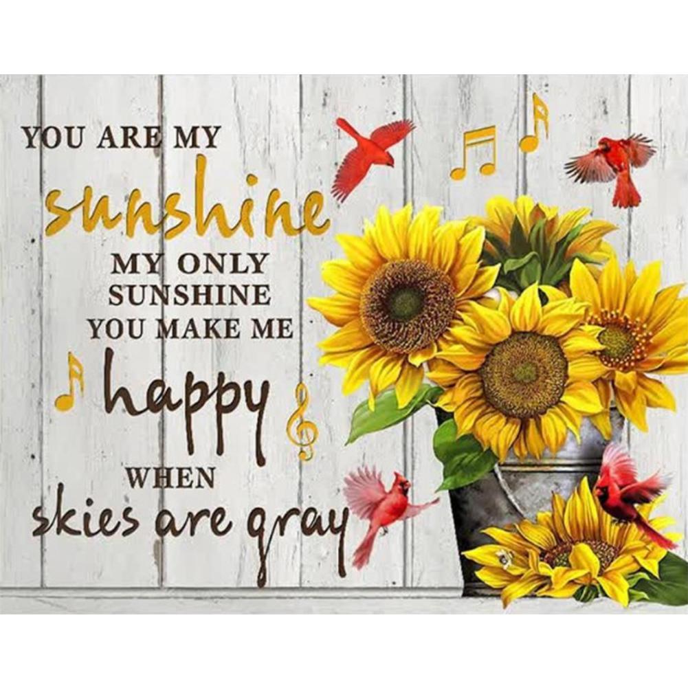 Flower Sentence-You are my sunshine - Full Drill Diamond Painting - 50x40cm